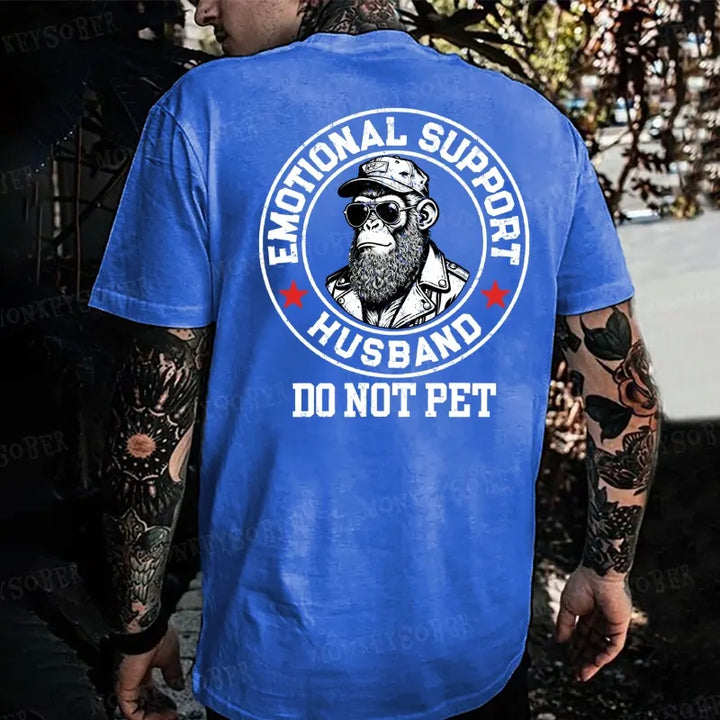 Emotional Support Husband Do Not Pet Monkey T-shirt