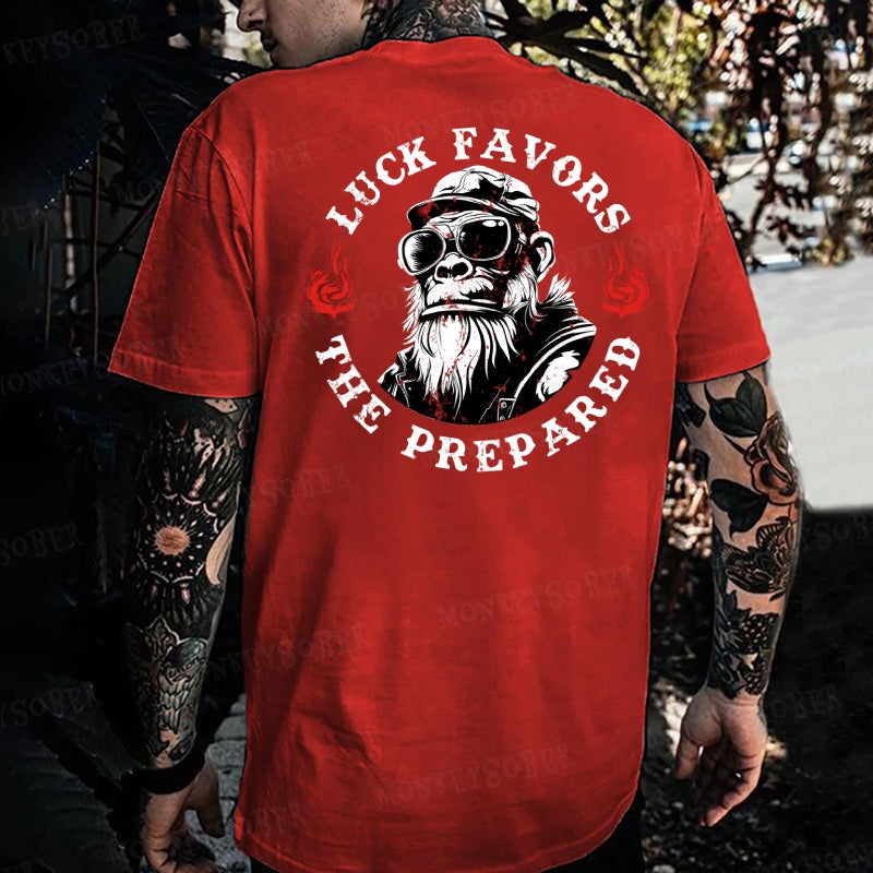 Luck Favors The Prepared Monkey T-shirt