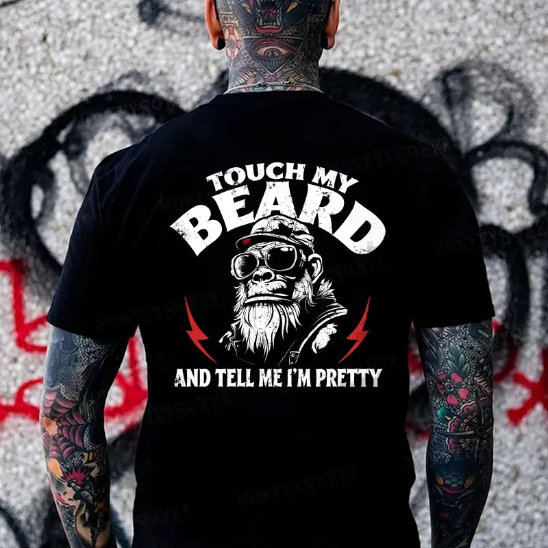 Touch My Beard And Tell Me I'm Pretty Monkey T-shirt