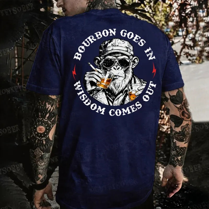 Bourbon Goes In Wisdom Comes Out Monkey T-shirt