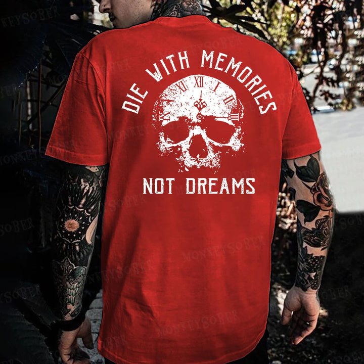 Die With Memories Not Dreams Monkey T-shirt