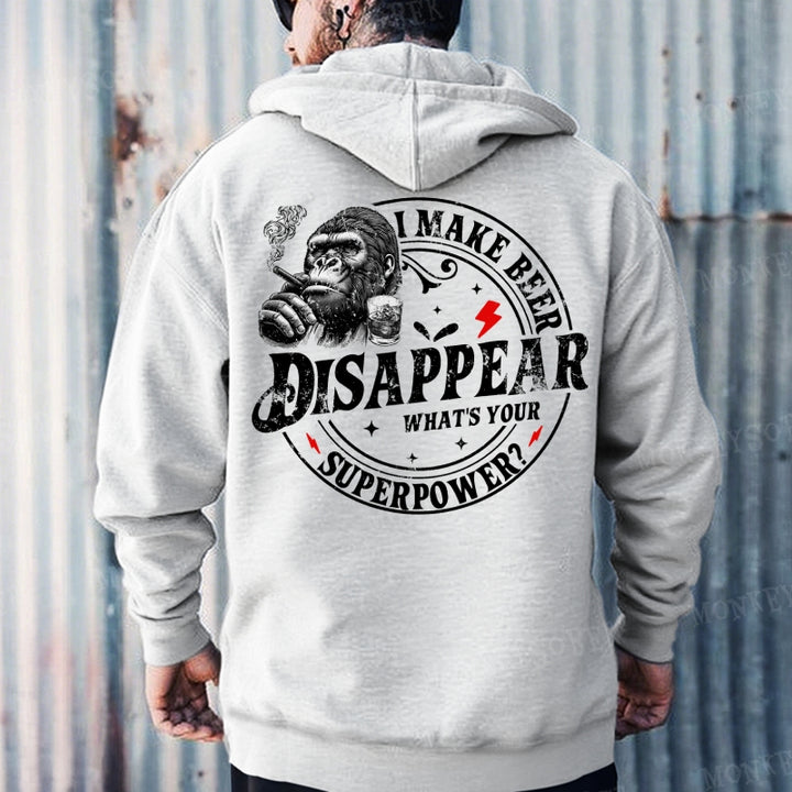 I Make Beer Disappear ,What's your Superpower ?Hoodies