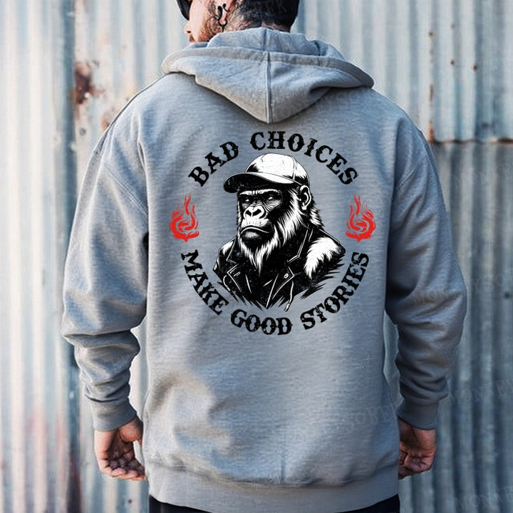 Bad Choices Make Good Stories Monkey Hoodies