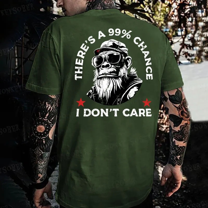There's A 99% Chance I Don't Care Monkey T-shirt