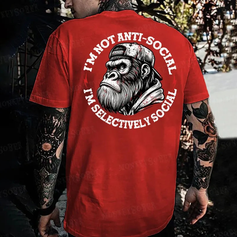 I'm Not Anti-Social I'm Selectively Social Monkey T-shirt