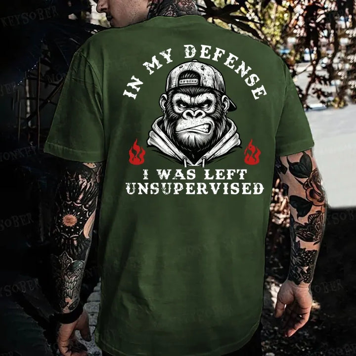 In My Defense I Was Left Unsupervised Monkey T-shirt