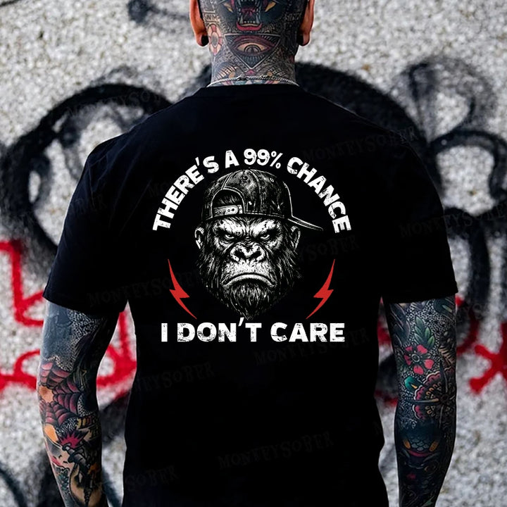 There's A 99% Chance I Don't Care Monkey T-shirt