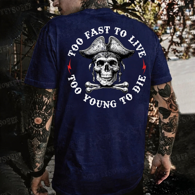 Too Fast To Live Too Young To Die Monkey T-shirt