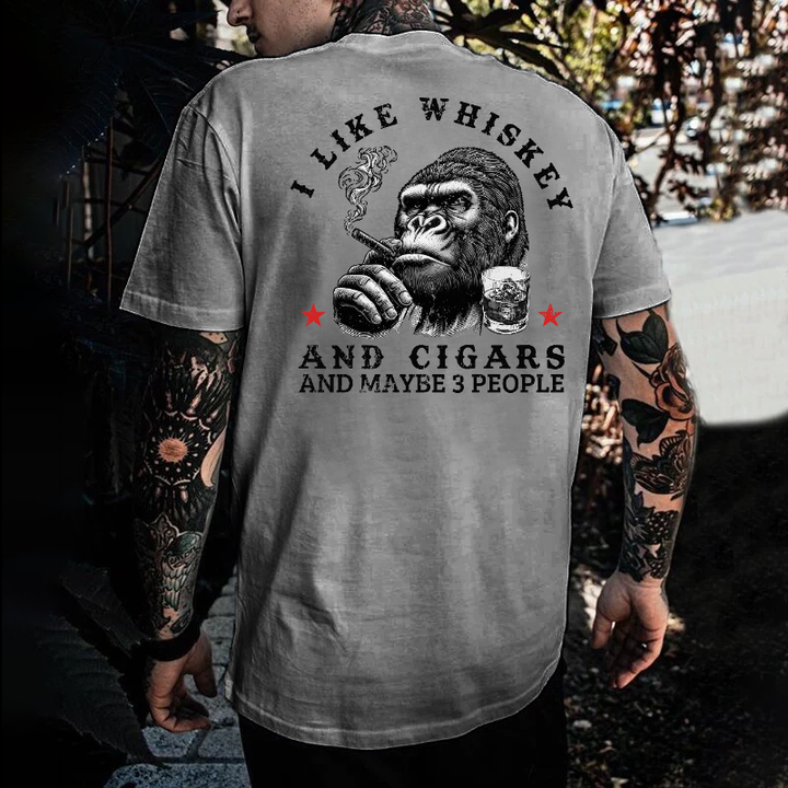 I Like Whiskey And Cigars And Maybe 3 People T-shirt