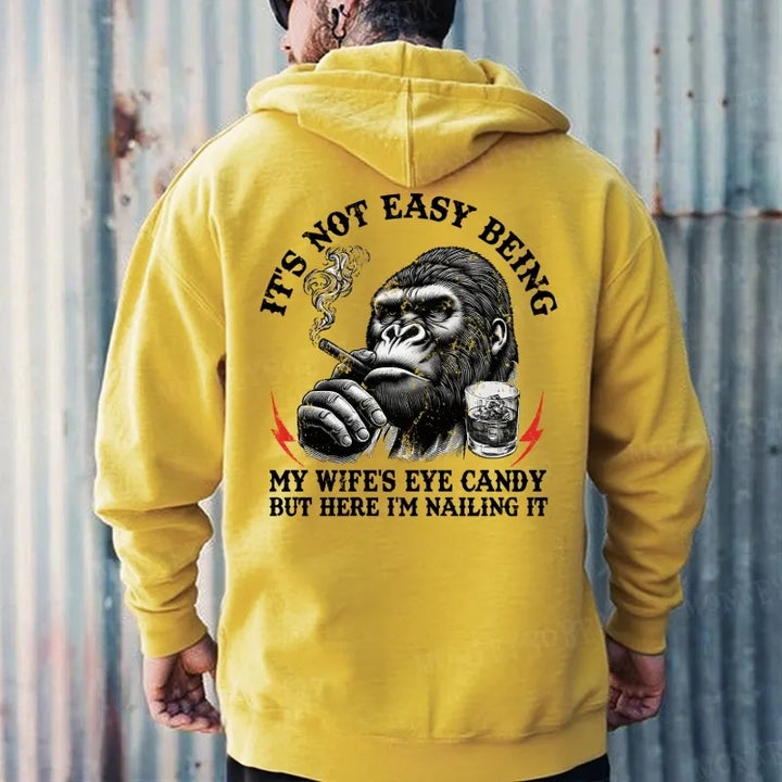 It's Not Easy Being My Wife's Eyes Candy But Here I'm Nailing It  Hoodies