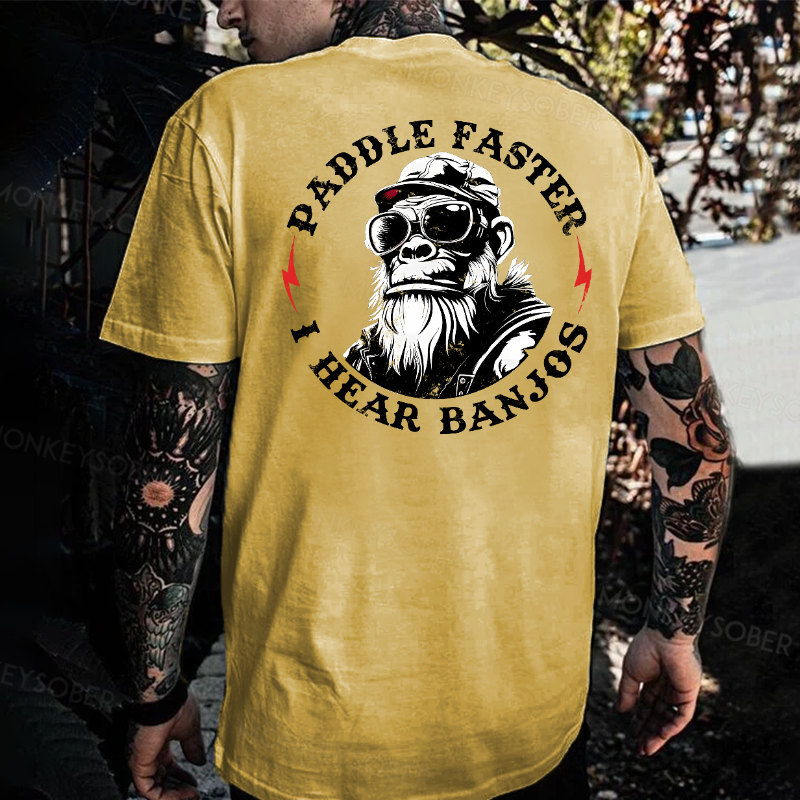 Paddle Faster I Hear Banjos Monkey T-shirt