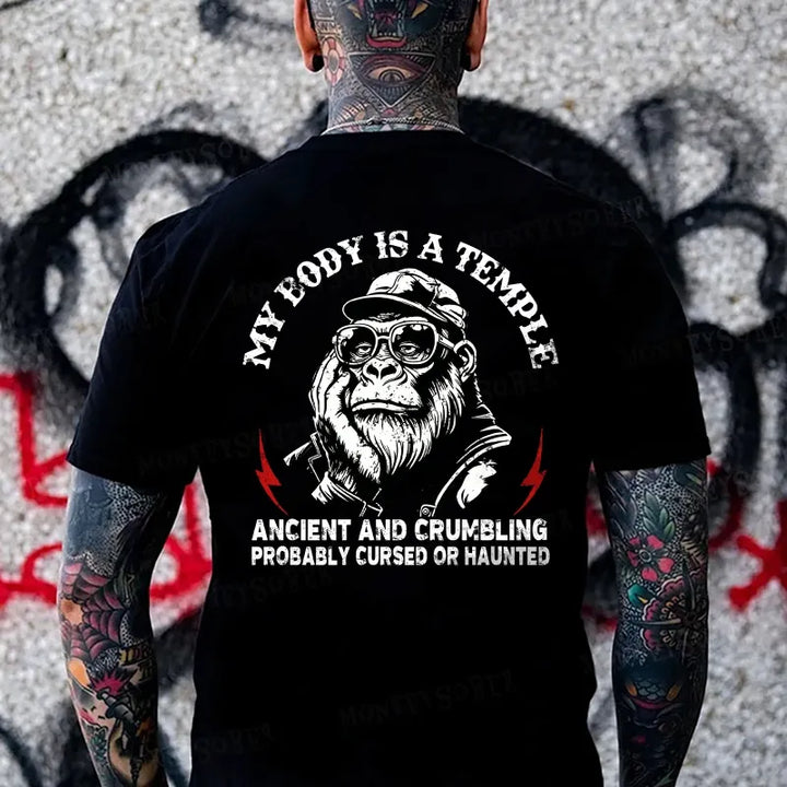My Body Is A Temple Ancient And Crumbling Probably Cursed Or Haunted Monkey T-shirt
