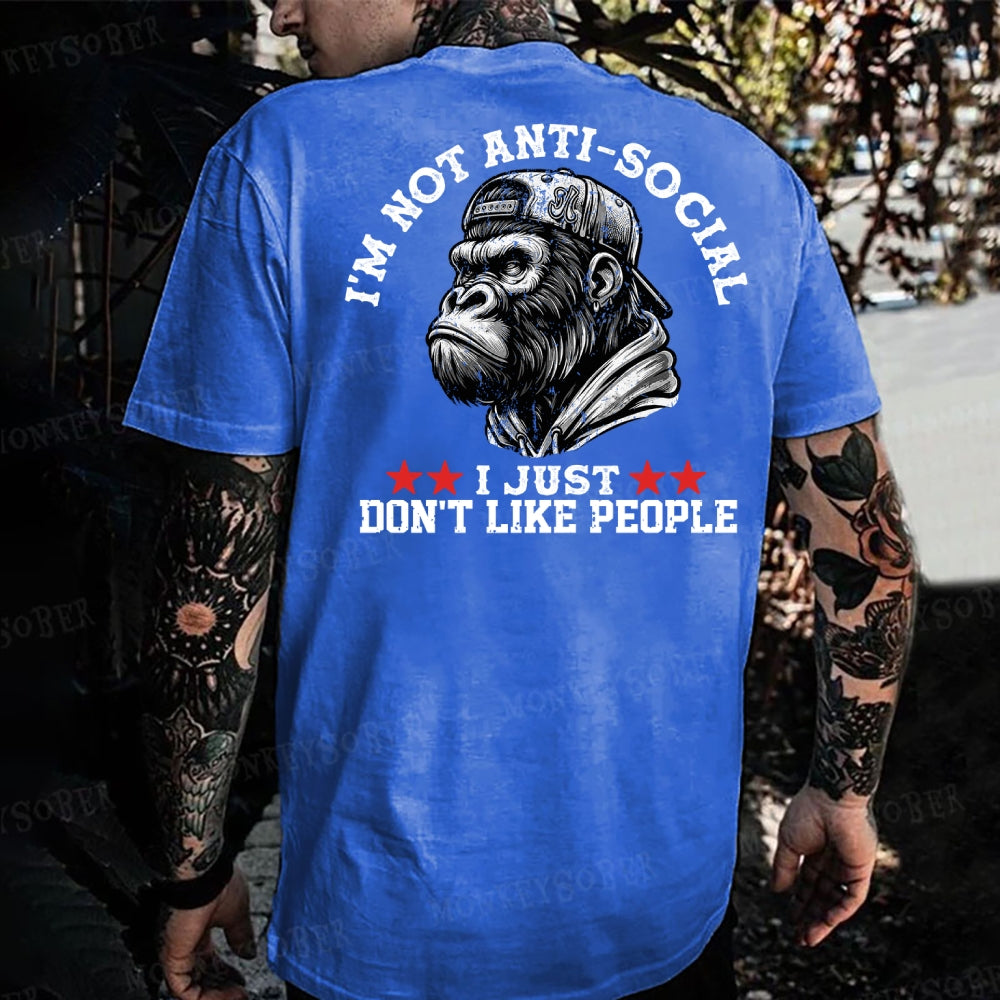 I'm Not Anti-Social I Just Don't Like People Monkey T-shirt