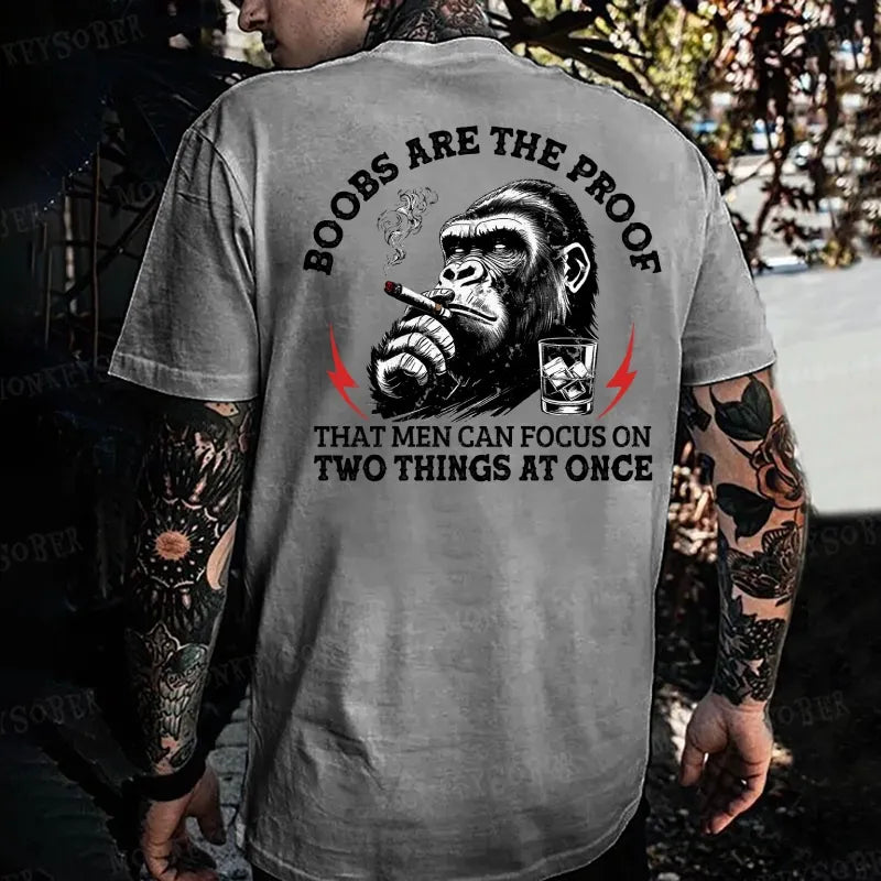 Boobs Are The Proof That Men Can Focus On Two Things At Once Monkey T-shirt