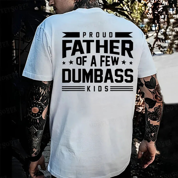 Proud Father Of A Few Dumbass Kids Monkey T-shirt