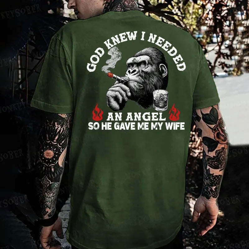 God Knew I Needed An Angel So He Gave Me My Wife Monkey T-shirt