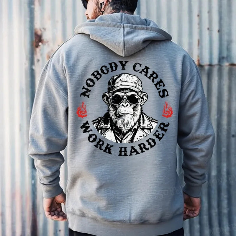 Nobody Cares Work Harder Hoodies