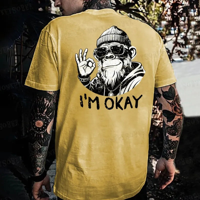 “i'm ok ” Monkey T-shirt