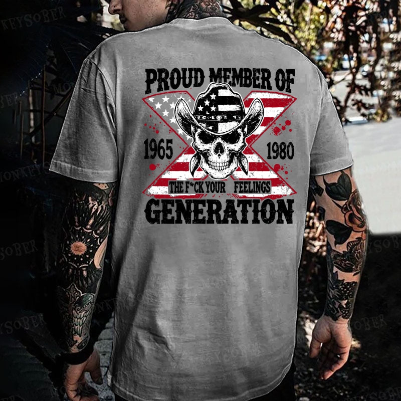 Proud Member Of The Fuck Your Feelings Generation X Monkey T-shirt