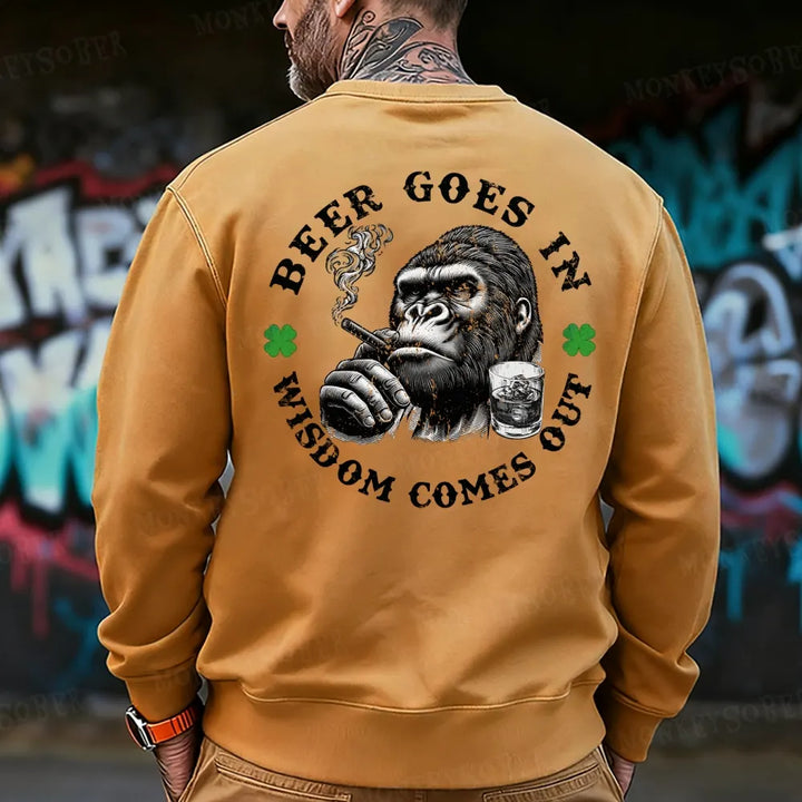 Beer Goes In Wisdom Comes Out Saint Patrick's Day Sweatshirt