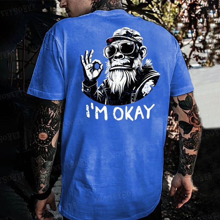“i'm ok ”Monkey T-shirt