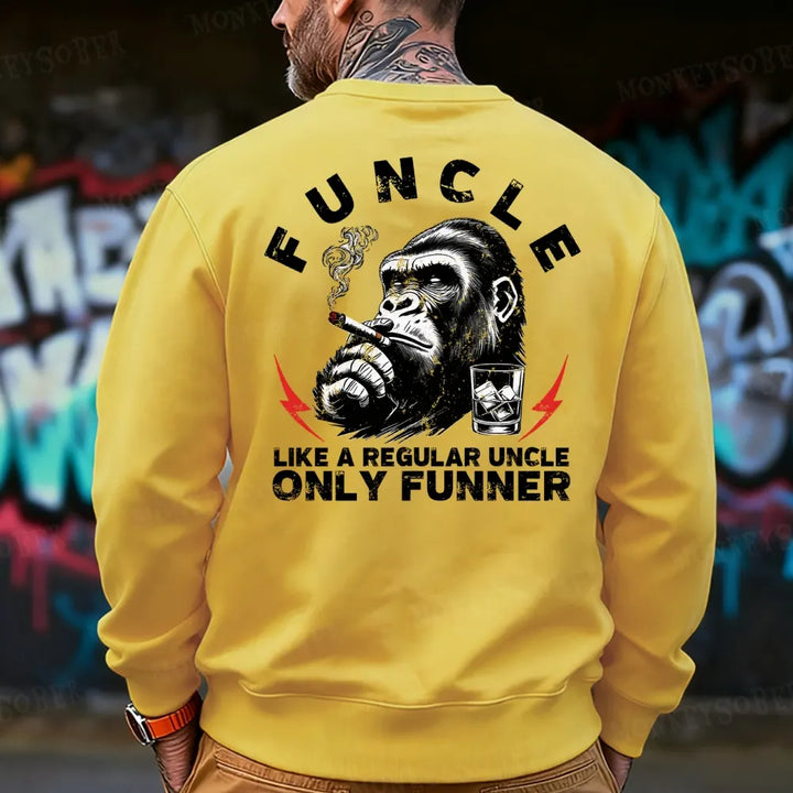 Funcle Like A Regular Uncle Only Funner Sweatshirt