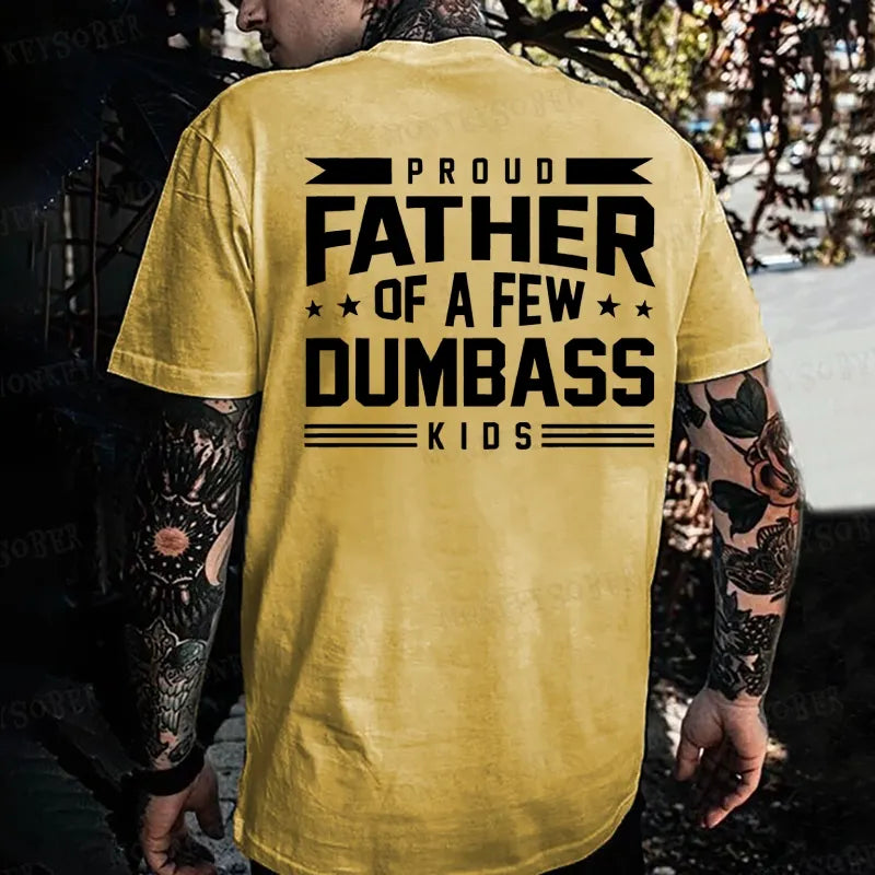 Proud Father Of A Few Dumbass Kids Monkey T-shirt