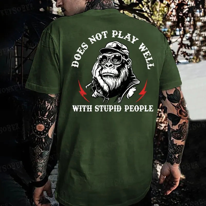 Does Not Play Well With Stupid People Monkey T-shirt