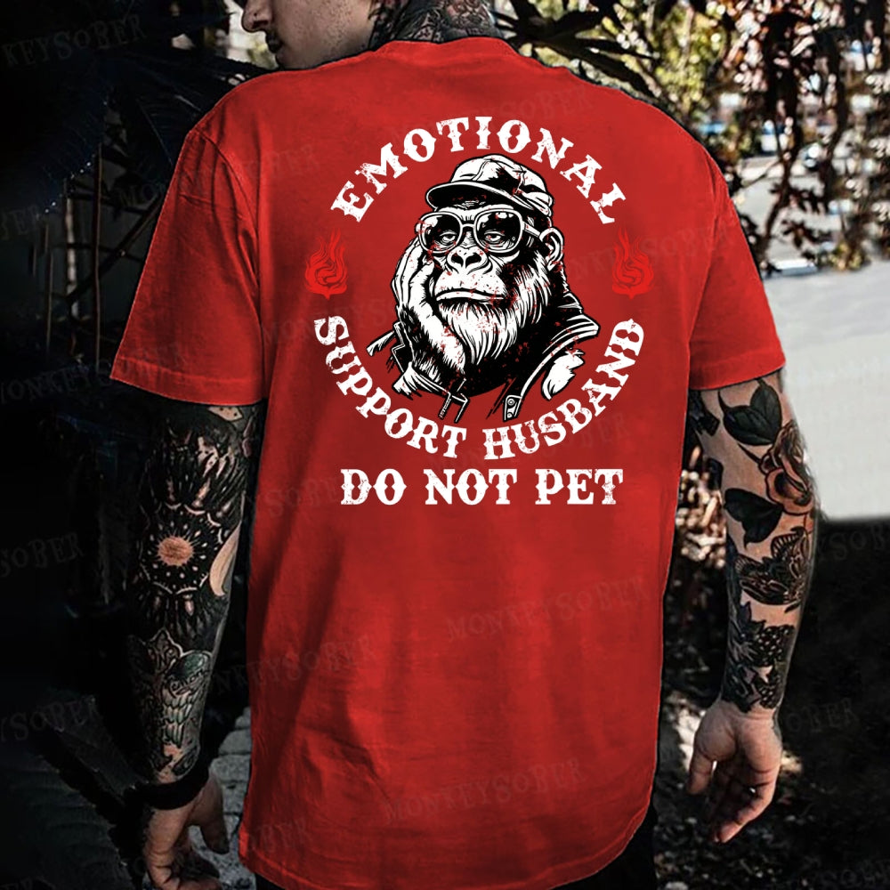Emotional Support Husband Do Not Pet Monkey T-shirt