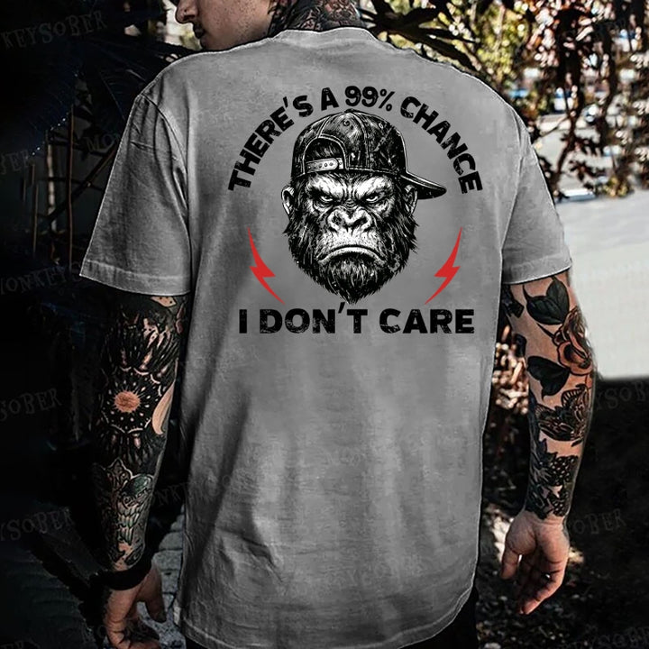There's A 99% Chance I Don't Care Monkey T-shirt