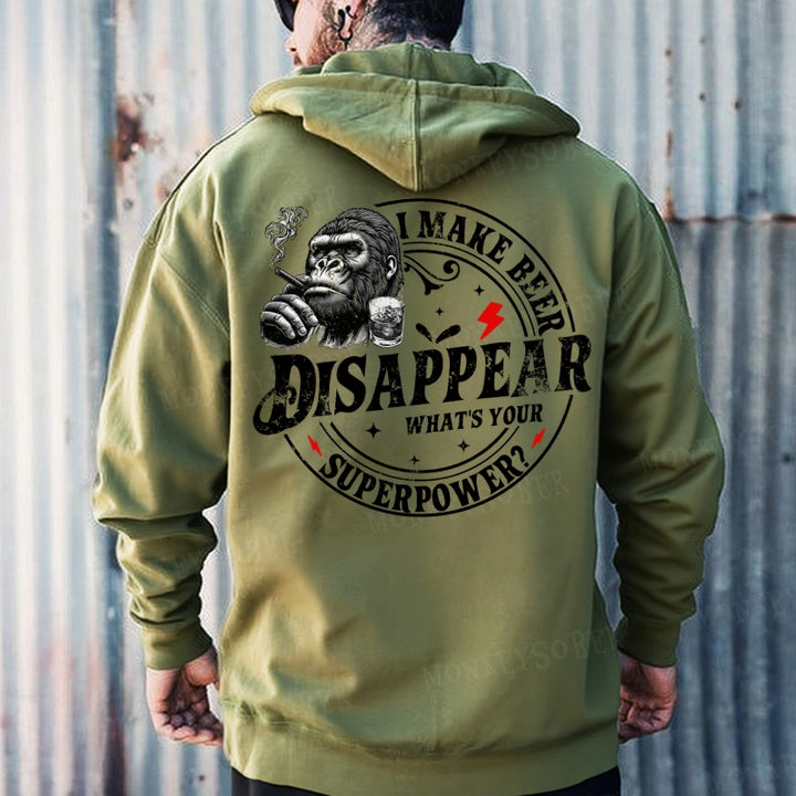 I Make Beer Disappear ,What's your Superpower ?Hoodies