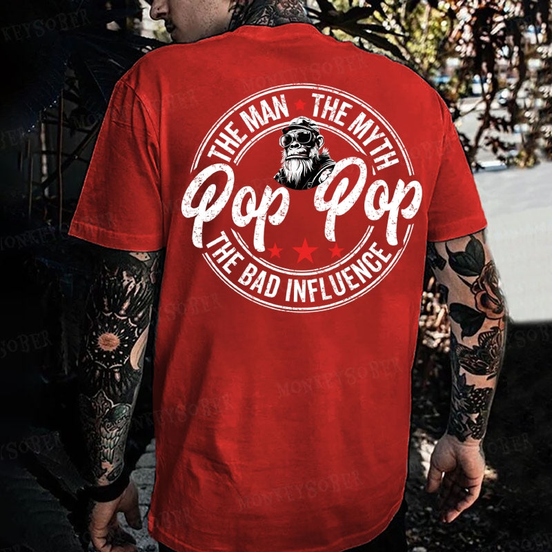 Pop Pop The Man The Myth The Bad Influence Monkey T-shirt