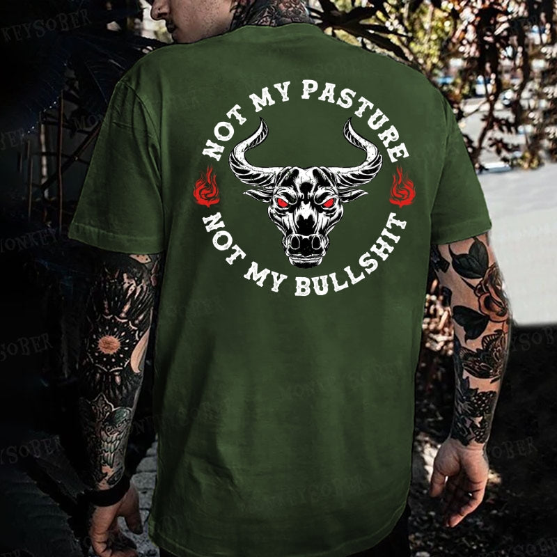 Not My Pasture Not My Bullshit  Monkey T-shirt
