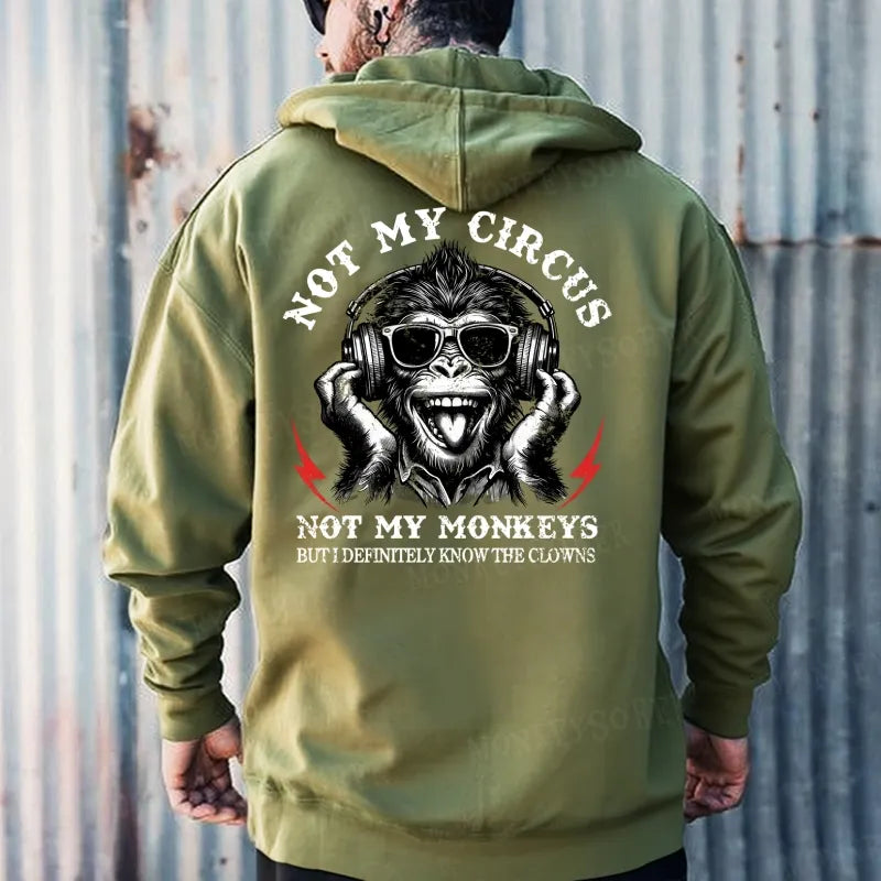 Not My Circus Not My Monkeys But I Definitely Know The Clowns Hoodies