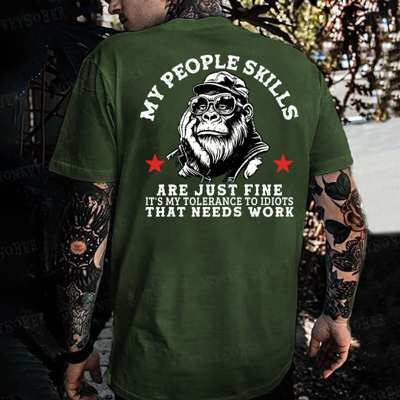 My People Skills Are Just Fine It's My Tolerance To Idiots That Needs Work Monkey T-shirt