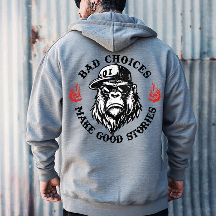 Bad Choices Make Good Stories Hoodies