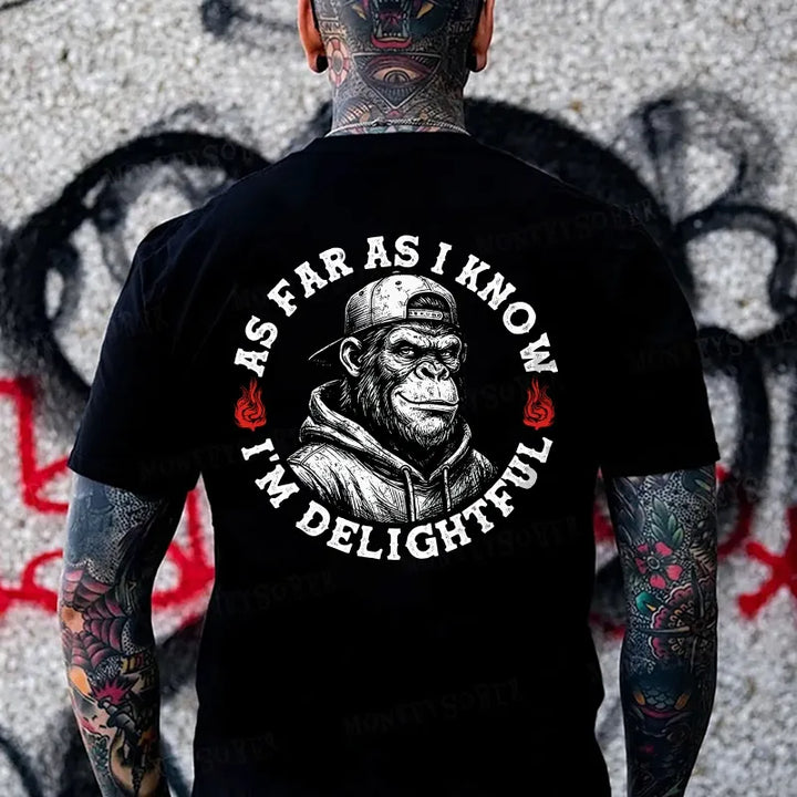 As Far As I Know I'm Delightful Monkey T-shirt