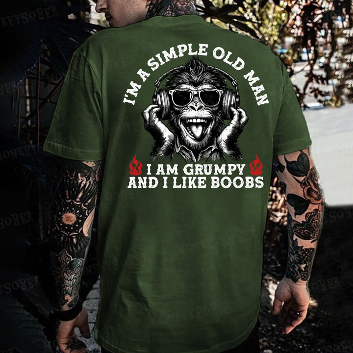 I'm A Simple Old Man I Am Grumpy And I Like Boobs
