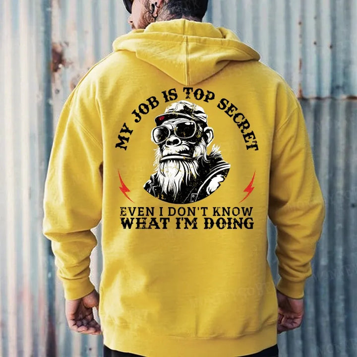 My Job Is Top Secret,Even I Don't Know What I'm Doing Hoodies
