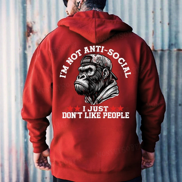 I'm Not Anti-Social I Just Don't Like People Hoodies