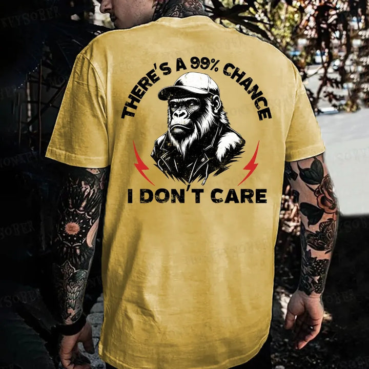 There's A 99% Chance I Don't Care Monkey T-shirt