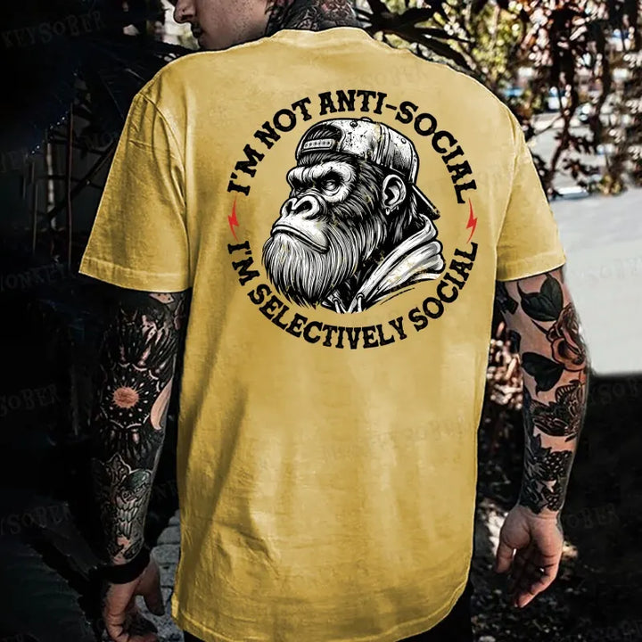 I'm Not Anti-Social I'm Selectively Social Monkey T-shirt