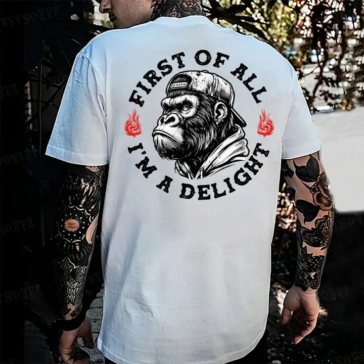 First Of All I’M A Delight Monkey T-shirt