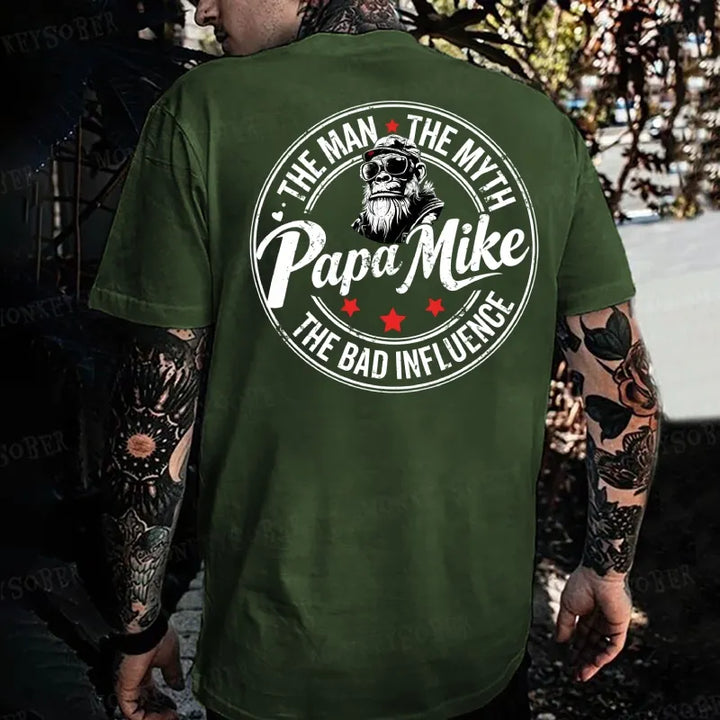Papa Mike The Man The Myth  The Bad Influence Monkey T-shirt