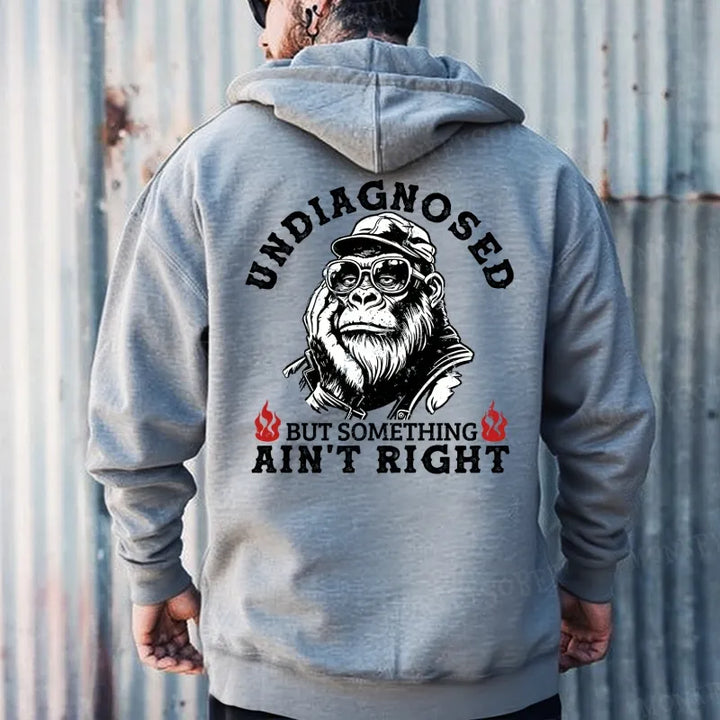 Undiagnosed But Something Ain't Right  Hoodies