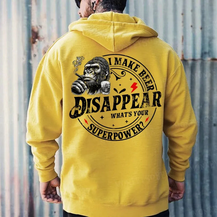 I Make Beer Disappear ,What's your Superpower ?Hoodies