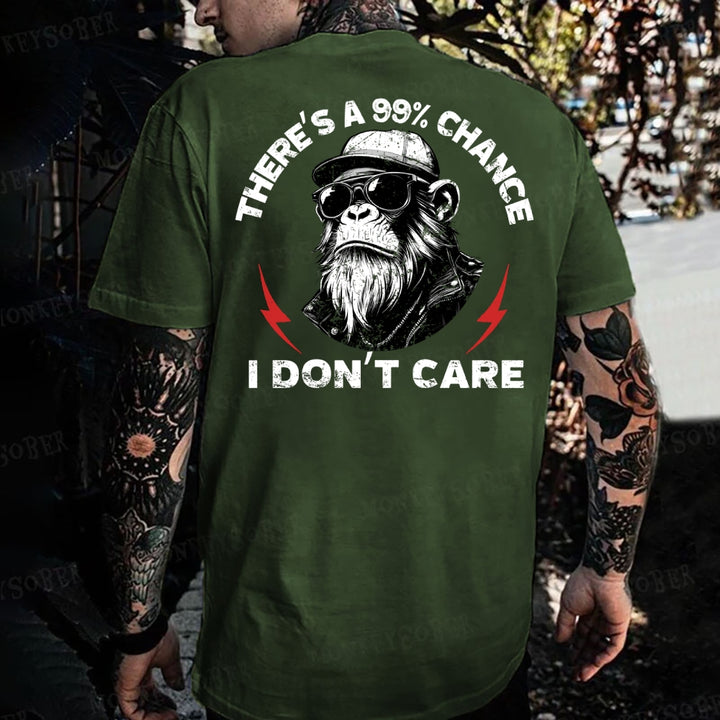 There's A 99% Chance I Don't Care Monkey T-shirt