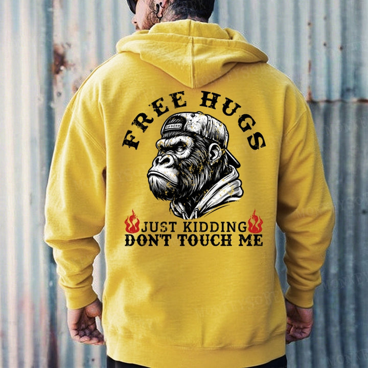 Free Hugs Just Kidding Don't Touch Me Hoodies