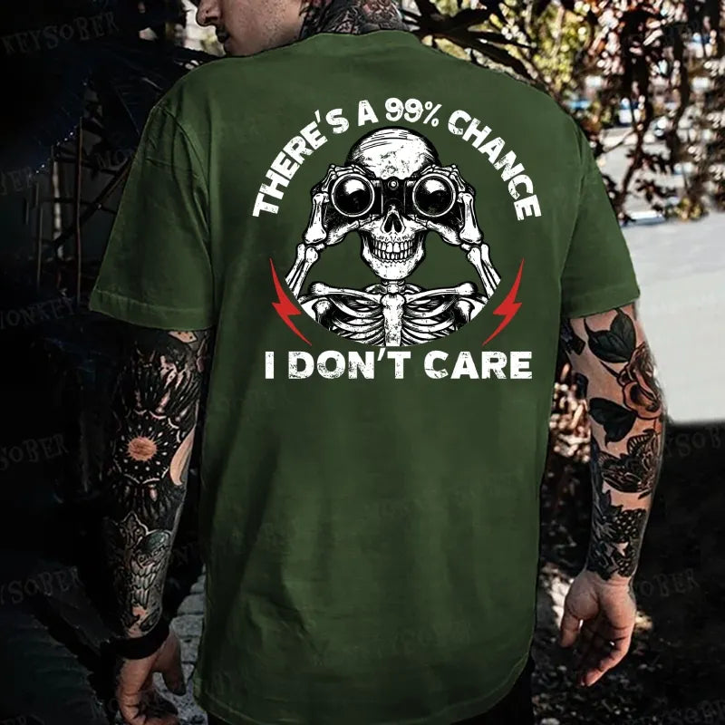 There's A 99% Chance I Don't Care  T-shirt