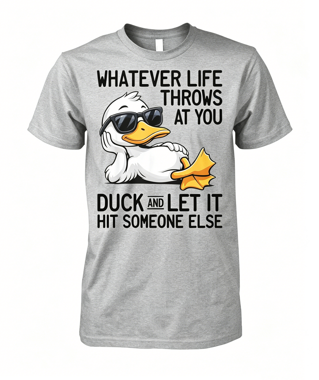 Whatever Life Throws At You T-shirt